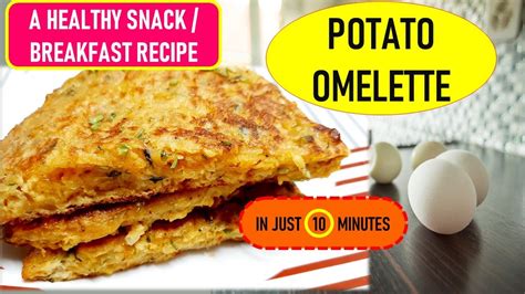 Potato Omelette Simple Healthy Breakfast Potato Egg Recipe High Protein Breakfast In 10