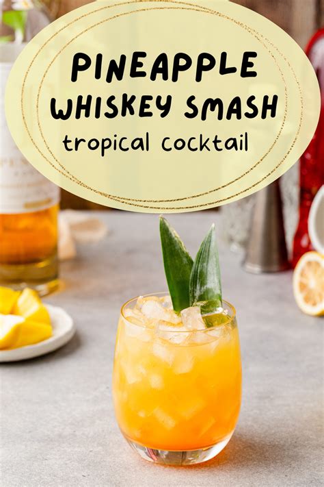 Bourbon Pineapple Smash Jennifer Meyering Artofit