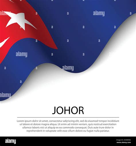 Waving Flag Of Johor Is A State Of Malaysia On White Background Banner