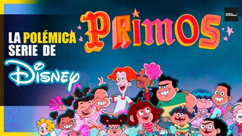 Oye Primos La Nueva Pol Mica Serie De Oye Disney Historia Youtube