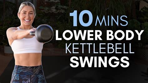 10 Min Lower Body Kettlebell Swings Supersets Intermediate Youtube