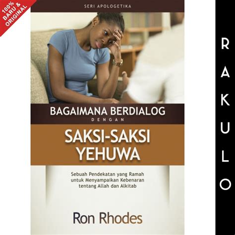 Jual Buku Bagaimana Berdialog Dengan Saksi Saksi Yehuwa Ron Rhodes