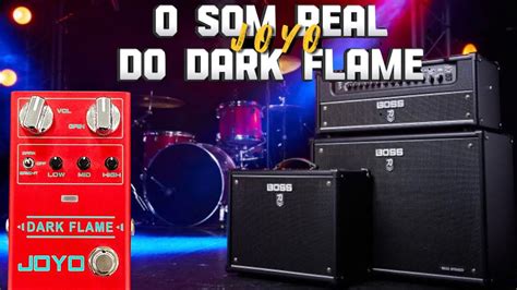 O Som Real Do Pedal Dark Flame Da Joyo Youtube