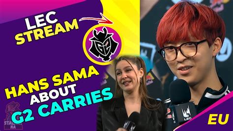 G2 Hans Sama About G2 Roster Everyone Can CARRY YouTube