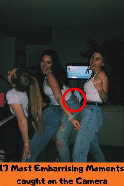 17 Most Embarrassing Moments Caught On The Camera Embarrassing Moments In This Moment