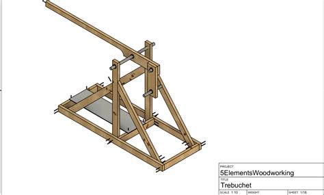 Trebuchet Build Plans 5elements Woodworking