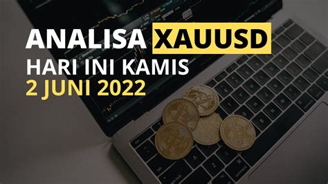 Analisa Xau Usd Hari Ini Kamis Juni Youtube