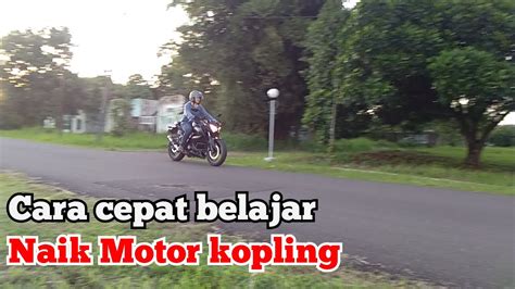 Cara Cepat Belajar Naik Motor Kopling Youtube