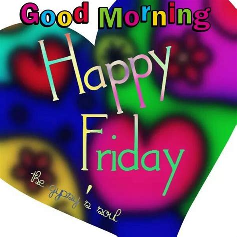 Colorful Good Morning Friday Hearts Funny Good Morning Messages Good