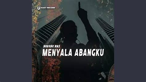 Menyala Abangku Youtube