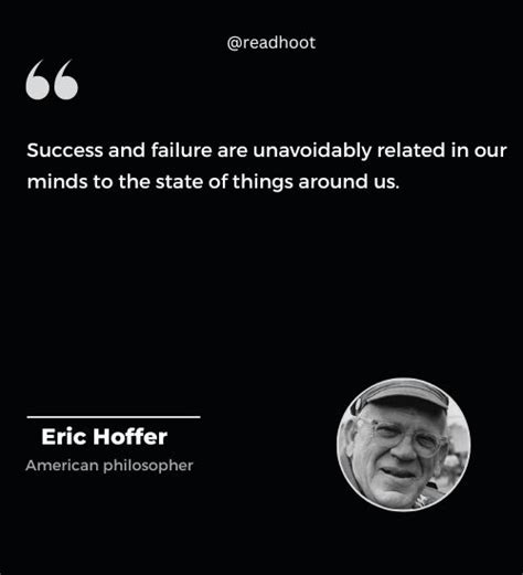 90+ Eric Hoffer Quotes To Help You Navigating Life's Challenges