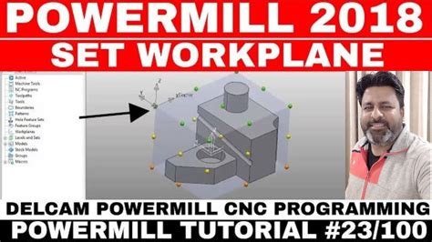 Cnc Programming Powermill Tutorial Workplane Delcam How To Set