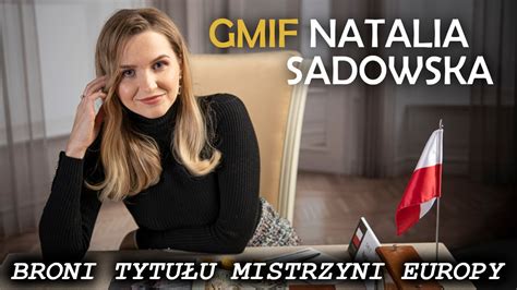 Natalia Sadowska Mistrzyni Europy W Grze B Yskawicznej Youtube