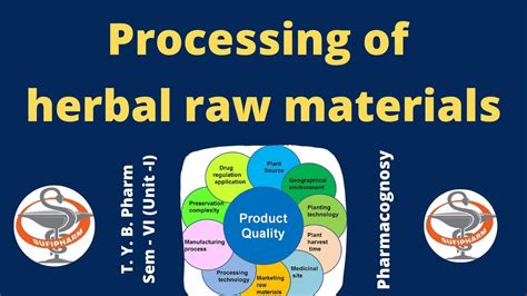 Processing Of Herbal Raw Materials Pharmacognosy Youtube