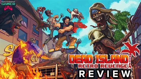 Dead Island Retro Revenge Review Youtube