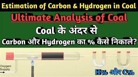 Estimation Of Carbon And Hydrogen In Coal Ultimate Analysis Of Coal