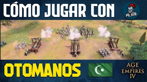 Gu A Otomanos En Age Of Empires Youtube