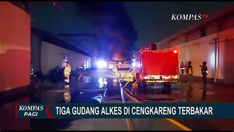 Gudang Alat Kesehatan Di Cengkareng Terbakar Unit Mobil Damkar