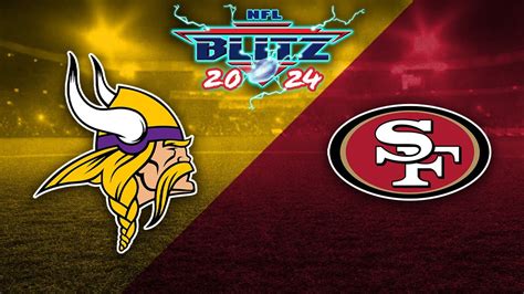 Minnesota Vikings Vs San Francisco 49ers Nfl Blitz Ep 242 Youtube