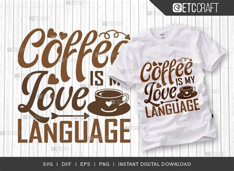 Coffee Is My Love Language SVG Grafik Von ETC Craft Store Creative