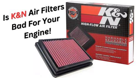 Does Kandn Air Filters Mean Disaster For Your Vehicle Revealing The Truth You Must Know Youtube