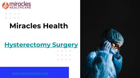 Ppt Hysterectomy Surgery Powerpoint Presentation Free To Download