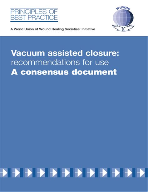 Vacuum assisted closure: recommendations for use