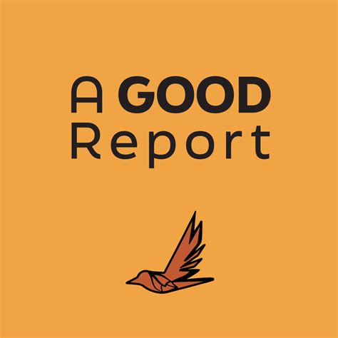good report