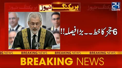 6 Ihc Judges Letter Case Chief Justice Qazi Faez Isa In Action 24