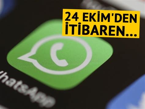 WhatsApp Kullananlar Dikkat 24 Ekim Den Itibaren Teknoloji Haberleri