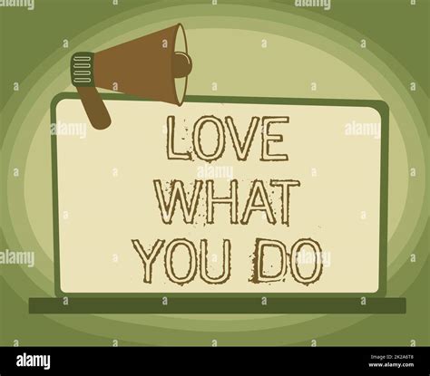 Writing Displaying Text Love What You Do Business Approach Has Passion