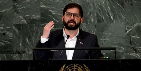 Presidente Boric Habla Del Triunfo Del Rechazo En La Asamblea General De La Onu Nunca Puede