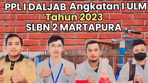 PPL Siklus I PPG DALJAB Angkatan I Universitas Lambung Mangkurat Tahun