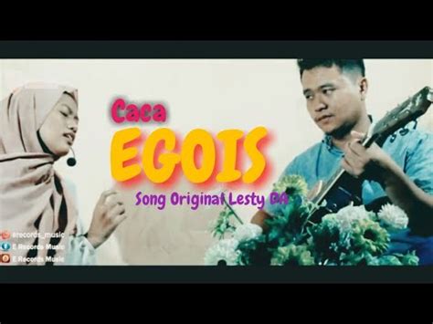 Lesty DA Egois Cover By Caca YouTube