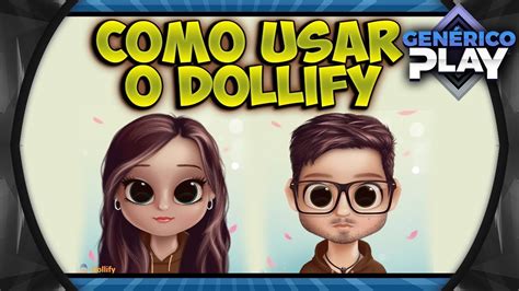 Como Usar O Aplicativo Dollify Aprenda A Fazer Caricaturas Youtube