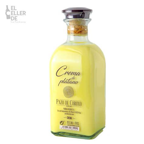 Crema De Licor De Pl Tano Pazo De Coruxo El Celler De La Fontana