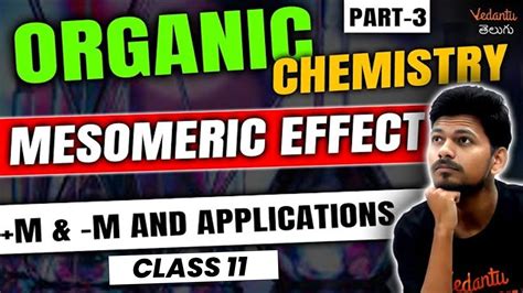 Organic Chemistry Class Part Mesomeric Hyperconjugation Jee