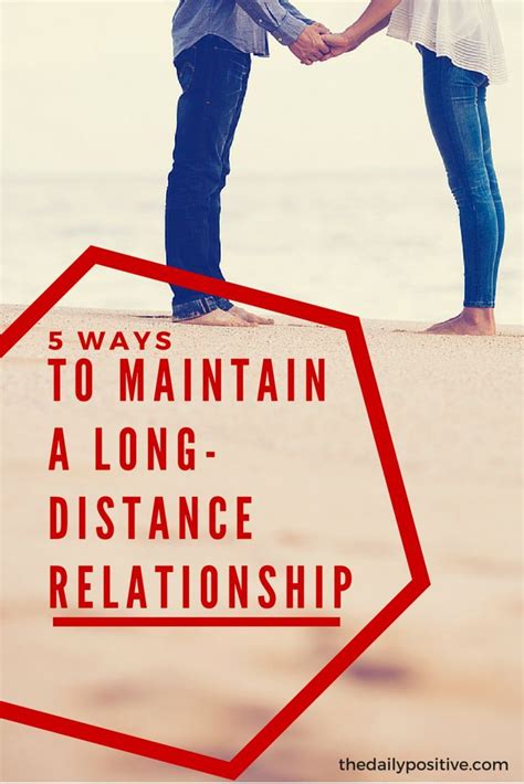 5 Ways To Maintain A Long Distance Relationship The Daily Positive