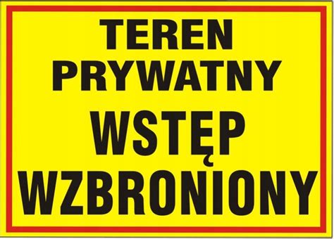 Tabliczka wywiesz TEREN PRYWATNY WSTĘP WZBRONIONY Cena Opinie