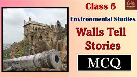 Walls Tell Stories Chapter 10 MCQ WORKSHEET Class 5 EVS KVS