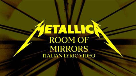 Metallica Room Of Mirrors Official Italian Lyric Video Youtube