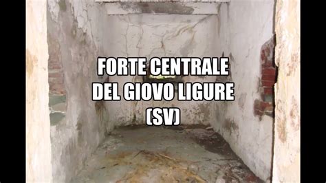 Forte Tagliata Del Giovo Ligure Youtube