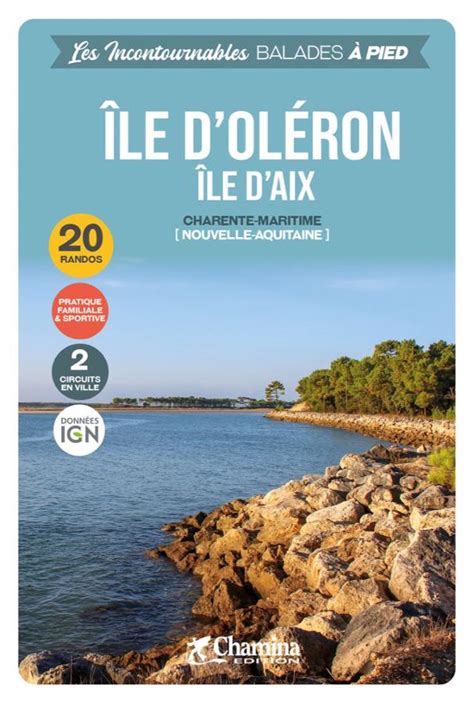 Guide De Randonn E Ile D Ol Ron Ile D Aix