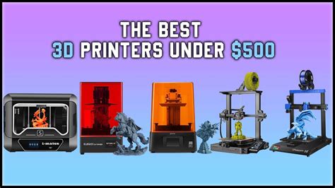 Best 3d Printers Under 500 Top 5 Best 3d Printers In 2023 Youtube