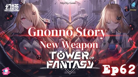 Tower Of Fantasy Gnonno Story Ep Gameplay Youtube