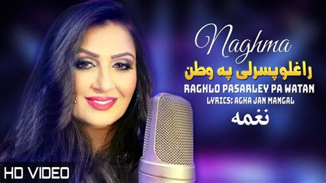 Raghlo Pasarley Pa Watan Naghma Pashto New Song Hd Tappy