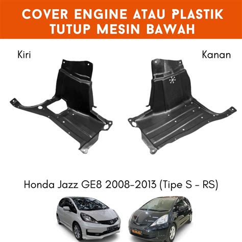 Jual Cover Engine Atau Plastik Tutup Mesin Bawah Honda Jazz RS GE8 2008