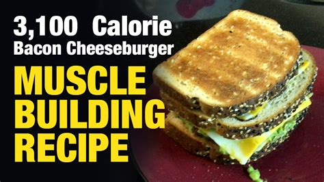 Muscle Building Recipes: 3,100 Calorie Bacon Cheeseburger