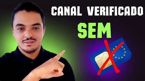 VEJA ISSO AGORA COMO VERIFICAR CANAL NO YOUTUBE SEM CHIP PASSO A