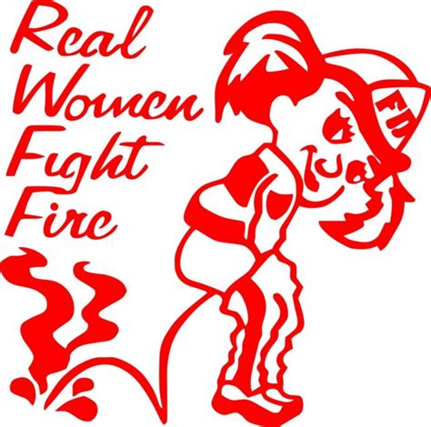 Firefighter Decal Real Women Fight Fire 4 Exterior Window Decal In